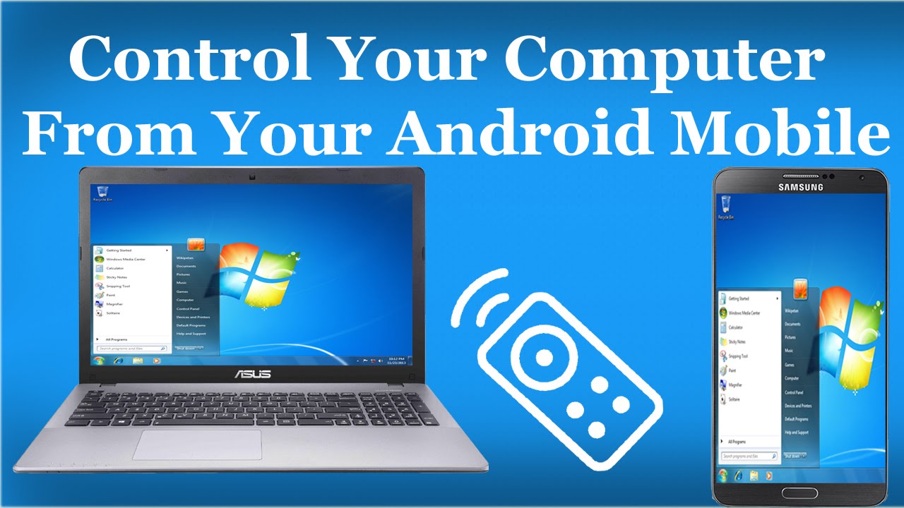 How To Remotely Control Your Computer From Your Android Mobile Anywhere ...