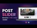 How to Create a Stunning Post Slider in Elementor for FREE  (Step-by-Step Tutorial)