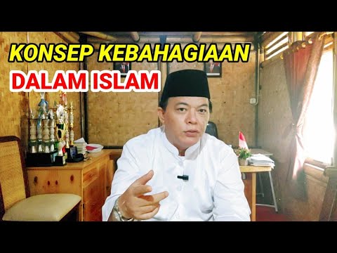 KONSEP KEBAHAGIAAN DALAM ISLAM - YouTube