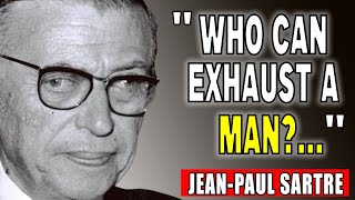 Amazing Jean-Paul Sartre Quotes About Life