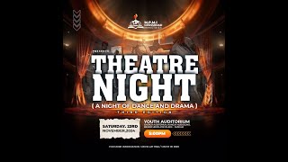 THEATRE NIGHT 3.0 || 23/11/24 (((LIVE)))