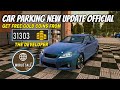 Finally the Official Update is Out ! Car Parking Multiplayer V-4.8.17