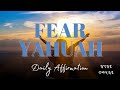 The Fear of YAHUAH Daily Affirmation