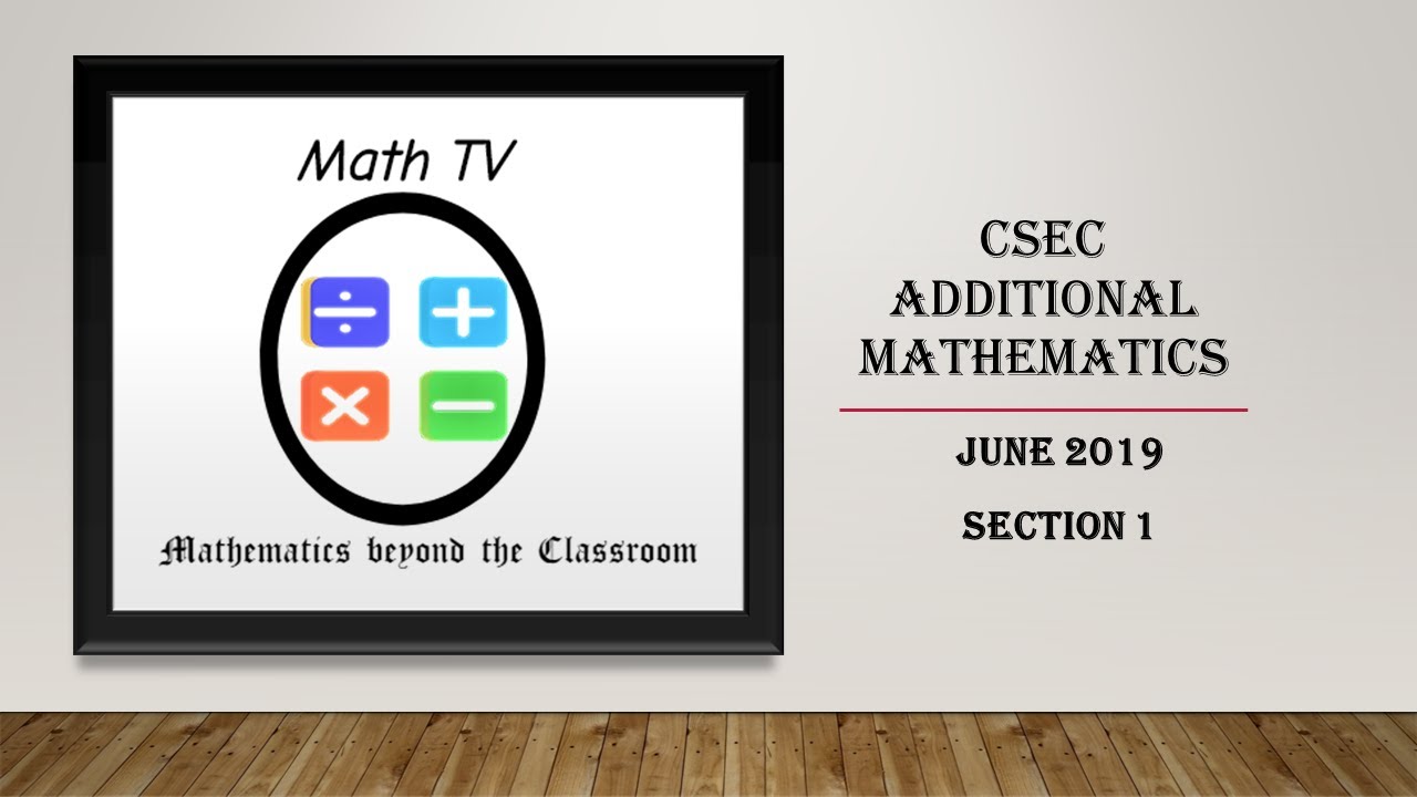 CSEC ADDITIONAL MATHEMATHEMATICS|JUNE 2019 SECTION 1| POLYNOMIALS ...