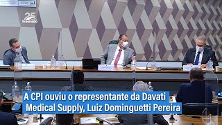 Veja resumo da reunião da CPI da Pandemia com Luiz Paulo Dominguetti