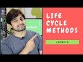 Android Lifecycle methods