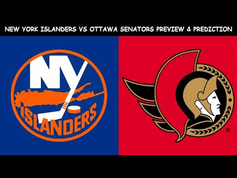 New York Islanders Vs Ottawa Senators Preview & Prediction - YouTube