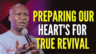 APOSTLE JOSHUA SELMAN - PREPARING OUR HEART'S FOR TRUE REVIVAL  #APOSTLEJOSHUASELMAN