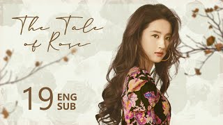 ENG SUB【The Tale of Rose 玫瑰的故事】EP19 | Rosie fully supported Fang in launching his business