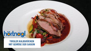 Tiroler Kalbsrücken mit Gemüse der Saison