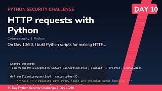 HTTP Requests with Python - Day 10/90 Python Security Challenge