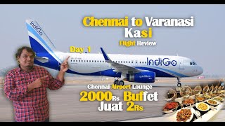 Chennai to Varanasi (KASI) Flight Review - Kasi Trip Day 1 -Tamil Fun Traveler