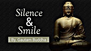 Silence & Smile | Buddha quote in English | Buddha quote | @creativethinking786