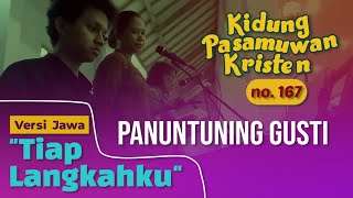 Download Mp3 Kidung Pasamuwan Kristen - 167.  PANUNTUNING GUSTI | Lagu Rohani Tiap Langkahku versi Jawa
