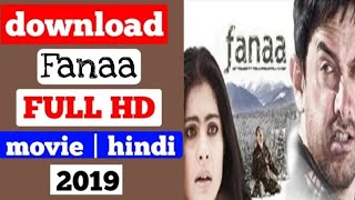 Fanaa Full Movie, Aamir Khan, Kajol, Rishi Kapoor, Kirron Kher, Sharat Saxena, Tabu 2019