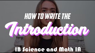 How to Write the Introduction to Your IB Science IA (Physics, Chemistry, Math)