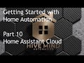 Getting Started with Home Assistant - Part 10 - Home Assistant Cloud