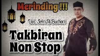 Takbiran Non Stop Ust Uje Al Buchori | Takbiran Lebaran | Takbiran Uje Non stop | Idul Adha 1444H
