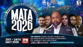 DAY 2 (EVENING SESSION) | MEN AROUND THE ANOINTING (MATA) 2026 || Prophet Isaiah Macwealth