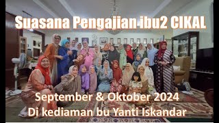 Suasana pengajian CIKAL Sept & Okt 2024