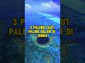 TIGA PALUNG LAUT PALING DALAM DI DUNIA #shortvideo #shorts #viralvideo #fyp