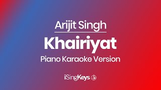 Khairiyat - Arijit Singh - Piano Karaoke Instrumental - Original Key