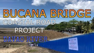 198: # update# BUCANA BRIDGE ( Davao River ) | Coastal Road Bridge Project.