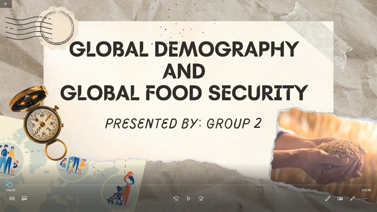 Global Demography And Global Food Security (BSE SST 1-1 | Pangasinan ...