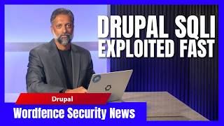 Critical Drupal Flaw Exploited Within 48 Hours of Patch | Wordfence Security News Clip | May 25