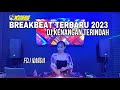 DJ KENANGAN TERINDAH | BREAKBEAT TERBARU 2023 | XBS PRODUCTION | FDJ NANDA