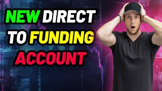 New Direct To Funding Account With Tradeify