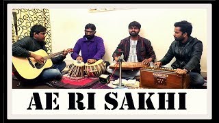 AE RI SAKHI FUSION | INSPIRE BY USTAD RASHID KHAN SAHAB | NISHOBHIT |2018