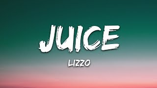 Lizzo - Juice (Lyrics)