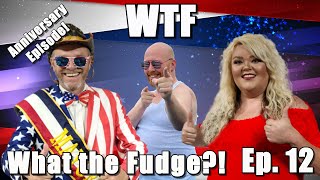 WTF Episode 12 - All The Anniversaries