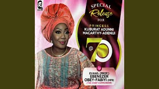 Iba Loye Kase / Koriko Dide Wajuba / Princess KuburatAdunni @70