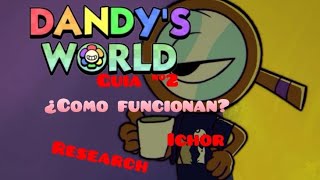 ¿Como funcionan el research y ichor?(GUIA #2 - Dandy's word)