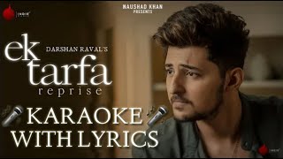 Ek Tarfa Reprise - Darshan Raval (KARAOKE/INSTRUMENTAL WITH LYRICS) || Youngveer || Karaoke King