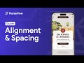 Mastering Alignment & Spacing