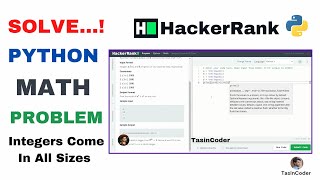 Integers Come In All Sizes (Math) | HackerRank problem in python hindi salutation @TasinCoder #maths