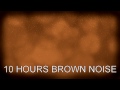 10 hours of brown noise brownian noise for relaxation tinnitus relief u0026 sound therapy