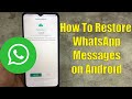 How to Restore WhatsApp Chat Backup Using Google Drive