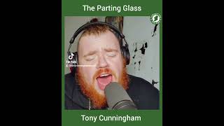 The Parting Glass - Tony Cunningham