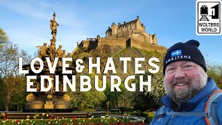 Edinburgh: The Best & WORST of Visiting Edinburgh