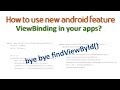 bye bye findViewById().. | Easiest way to Bind Controls | How to use ViewBinding in Android Studio?