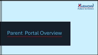 Overview of Parent Portal - Harmony Public Schools