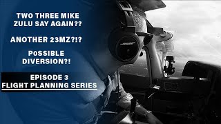 Flight Planning Series - Episode 3 - MzeroA Flight Training