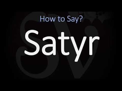 How is satyr pronounced?