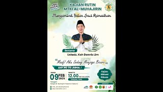 Maaf! Aku Sedang Menjaga Bicara | Ust. Koh Dennis Lim | MTKI Al Muhajirin