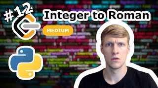 Integer to Roman Python Solution - LeetCode #12