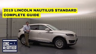 2019 LINCOLN NAUTILUS STANDARD COMPLETE GUIDE: STANDARD AND OPTIONAL EQUIPMENT